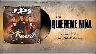 Quiéreme Niña | Juniors De Tierra Mixteca | Produccion 2024