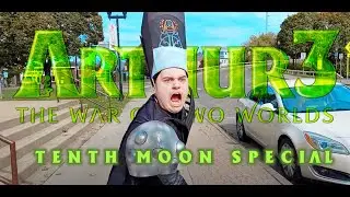 Tenth Moon Special! Moskifight in Daisytown - Arthur 3: The War of Two Worlds - REENACTMENT