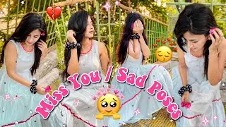 Miss You Pose🥺 Sad Poses for girls😭💔 | Hide Face Poses| DP or Profile Pic| Sitting Poses in Kurti
