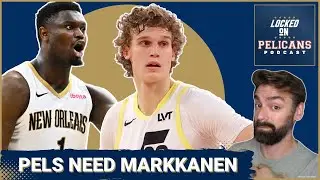 New Orleans Pelicans should go all in with a trade for Lauri Markkanen to pair with Zion Williamson