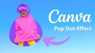 Make Your Designs POP with Canva's Pop Out Effect