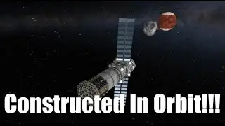 (KSP) Building a Spaceship IN ORBIT!