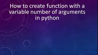 How to create function with a variable number of arguments in python