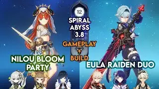 [GI] Nilou Bloom Party - C0 Eula C0 Raiden Duo | Spiral Abyss 3.8 Floor 12 9 Stars