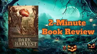 2-Minute Book Review: Dark Harvest