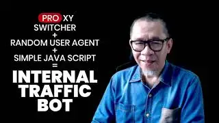Proxy Switcher + User Agent + Java Script = Internal Traffic Bot