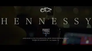 Cez - Hennessy [Official Music Video]