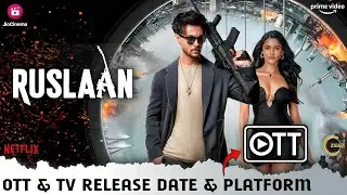 Ruslaan OTT & TV Release Date & Platform | Aayush Sharma Ruslaan Movie Official OTT Release Update