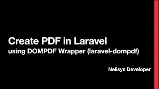 Create PDF in Laravel using DOMPDF Wrapper (laravel-dompdf)