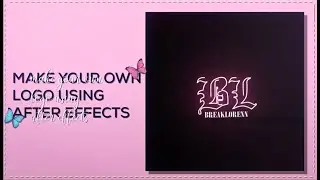 How To Make Your Own Saber Logo Using After Effects! || Breaklorenn