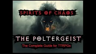 Spirits of Chaos: Unleash the Poltergeist in your D&D games