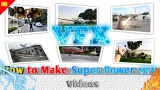 How to Make Super Power VFX Videos on Android || Make Magical Show Like Videos Using Super Effects