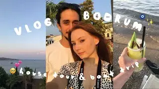 bodrum vlog✨наше первое путешествие, тур по дому & день на лодке