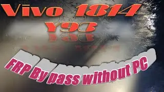 Vivo-1814 [Y93 ]and Vivo-1820 [y91i] frp bypass without pc Google account unlock simple tips