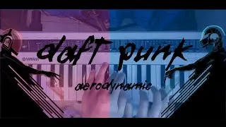 Daft Punk - Aerodynamic Synthesizer (short)