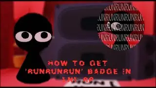 How to Get 'RUNRUNRUN' Badge in FNF RP!