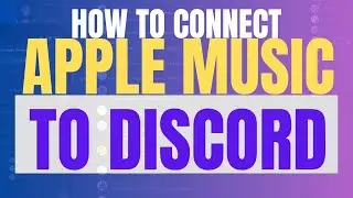 How To Connect & Stream Apple Music To Discord (2025 New Feature, Step By Step Guide)