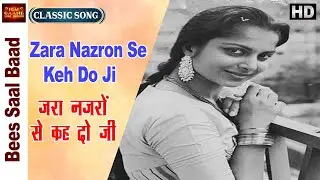 Zara Nazron Se Keh Do Ji - Hemant Kumar - Waheeda Rehman,Manmohan Krishna - Video Songs