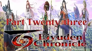 Eiyuden Chronicle: Hundred Heroes - Part Twenty-three