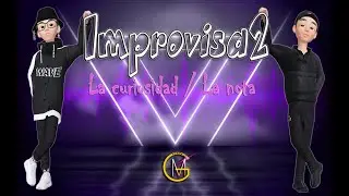 Improvisa2 - La curiosidad / La nota (Version Cumbia)