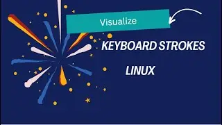 Visualize keyboard strokes in Linux