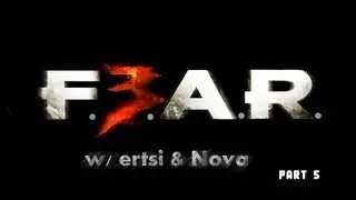 ertsi & Nova play: F.3.A.R Co-op, part 5 Dual Audio