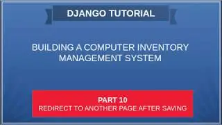 DJANGO - 10 COMPUTER INVENTORY - Redirect to another page after saving