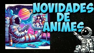 Novidades de Animes | One Piece, Boku no Hero, Oshi no Ko, Wind Breaker e Planetes