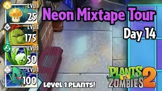 Plants vs Zombies 2 | Neon Mixtape Tour Day 14