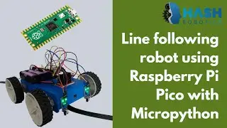 Line following robot using Raspberry Pi Pico with Micropython | Hash Robotics