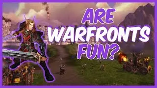 WARFRONTS: Are they fun? World of Warcraft: Battle for Azeroth Beta Testing