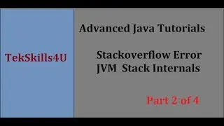Part 2 : Stackoverflow Error and jvm stack in Java Programming