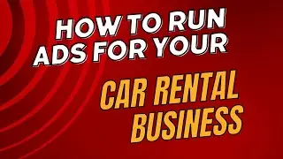 How to Run Ads For Your Car Rental Business