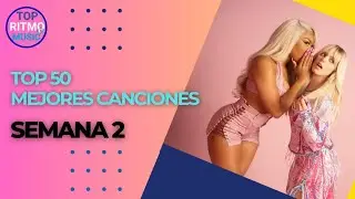 Top 50 Mejores Canciones Enero 2024 (Semana 2)