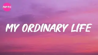 The Living Tombstone - My Ordinary Life (Lyrics)