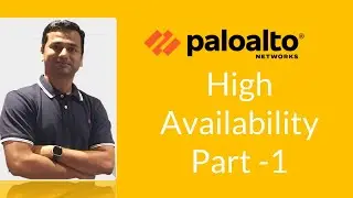 PaloAlto Concepts || High Availability-Part 1