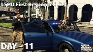 LSPD First Response 0.3.1 - Day 11