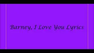 Barney, I Love You Lyrics
