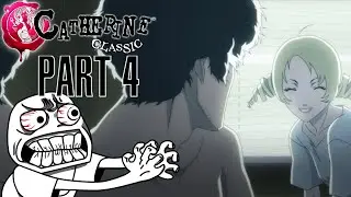 OUR SOLUTION!! TO ALL OF THIS!! IS TO TAKE HER ON A DATE?!?! I CATHERINE CLASSIC PT. 4 -Let's Play