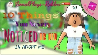 10 Things You Never Noticed In Adopt me | SonalPlays-Roblox