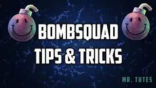 Bomb Squad Tips And Tricks