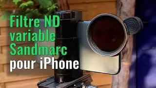 Le filtre ND variable Sandmarc pour iPhone