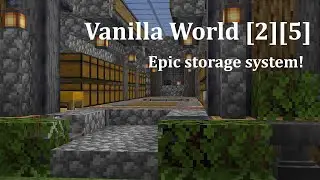 Epic Storage System! Vanilla World [2][5]