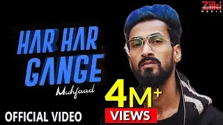HAR HAR GANGE | MUHFAAD | Dis Is Safed Sach (D.I.S.S.) | 2018