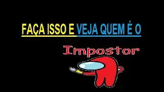 FAÇA ISSO E VEJA QUEM É O IMPOSTOR AMONG US-ESTRATÉGIA PARA GANHAR