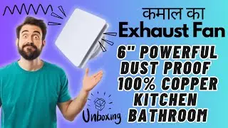 HEWA Casa 6 inch High Speed Copper Exhaust fan for Bathroom Kitchen. #Unboxing #review .