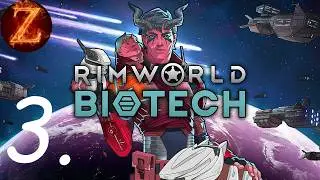 Let's Play - RimWorld Biotech: Part 3