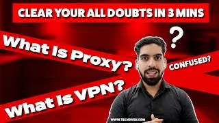 Proxy Vs VPN👁️ : Still Confused? 🤔 Let's Clear Your All Doubts in Just 3 Mins ⏳