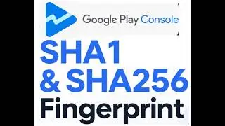 How to find your SHA 1 and SHA 256 certificate fingerprints in the Google Play Console (New UI 2026)