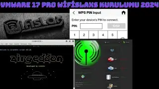 VMware 17 Pro WifiSlax + Airgeddon + Aircrack-ng Kurulumu ve Modem WPS Pin Açıklaması 2024